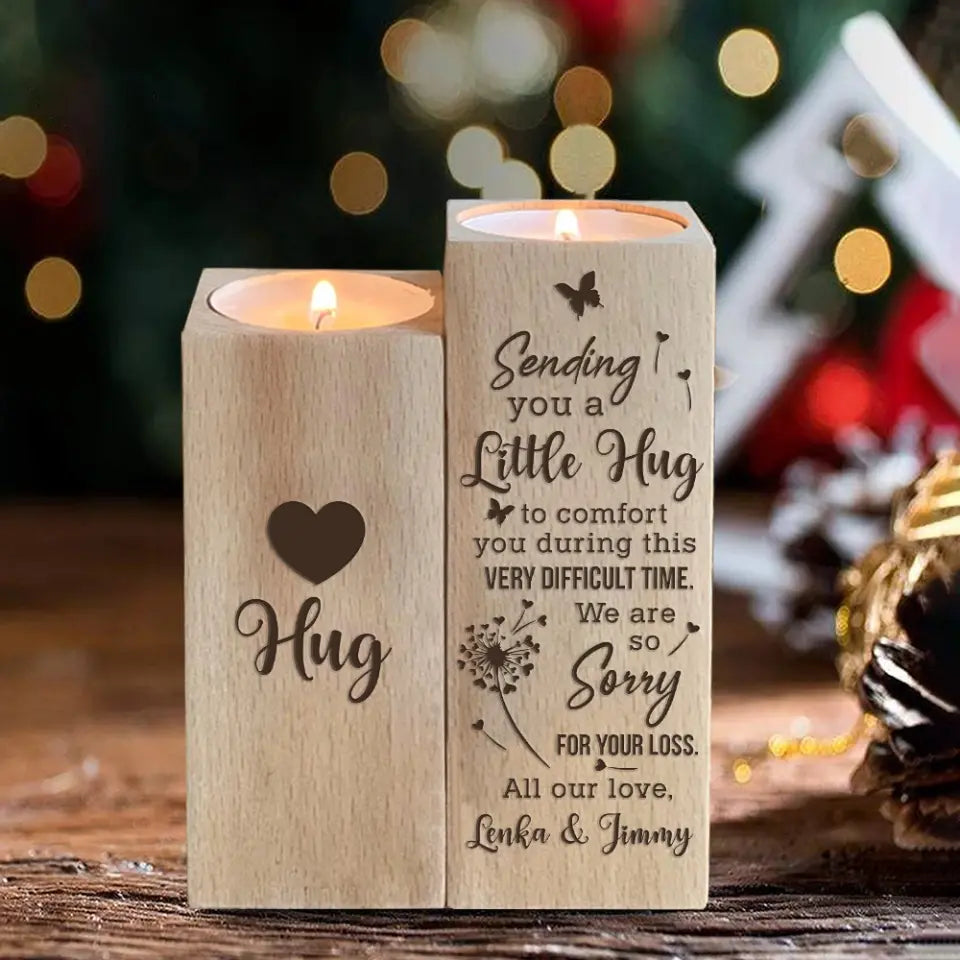 Sending You A Little Hug To Comfort, Wooden Candle Holder, Sympathy Gift Memorial Gift | 310IHPNPCH1065
