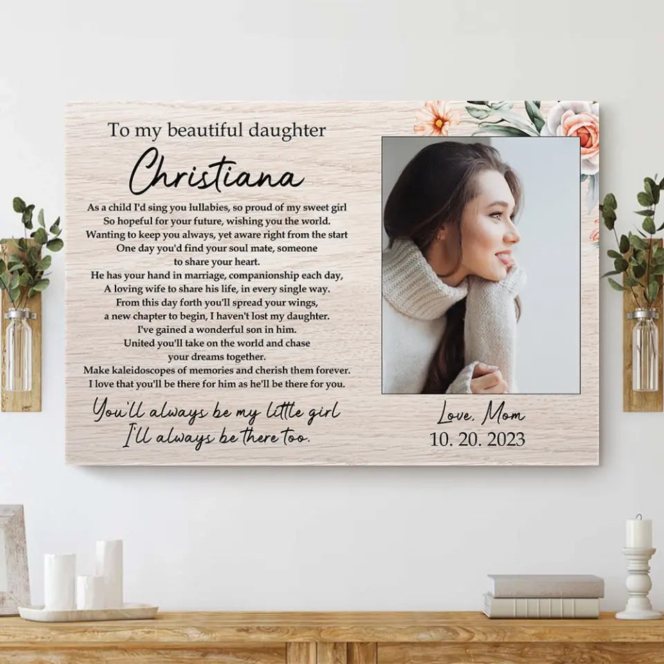 To My Beautiful Daughter - Personalized Poster Canvas - Wedding Gift For Daughter | 310IHPNPCA430