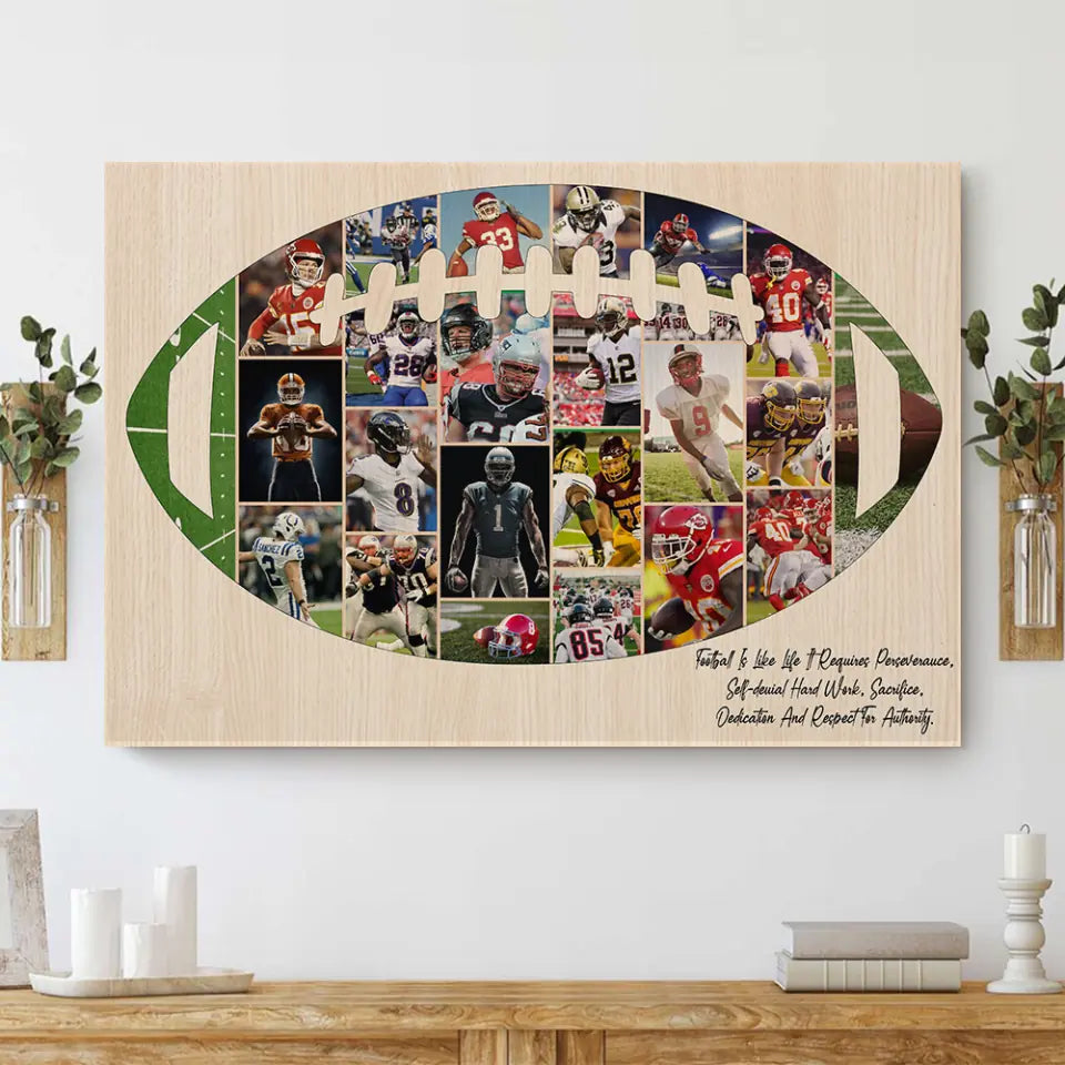 Football Is Like Life Requires Personalized Canvas Poster