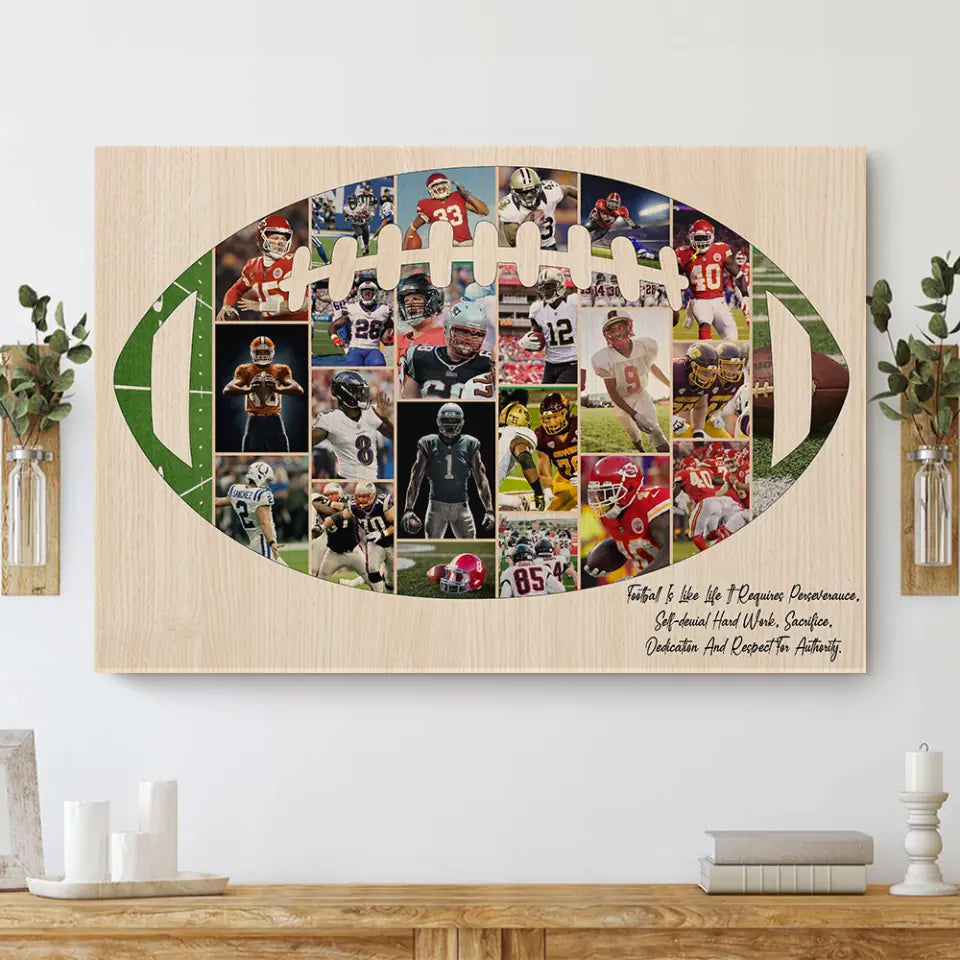 Football Is Like Life Requires, Personalized Canvas Poster, Gift For Football Players, Lovers | 309IHPNPCA264