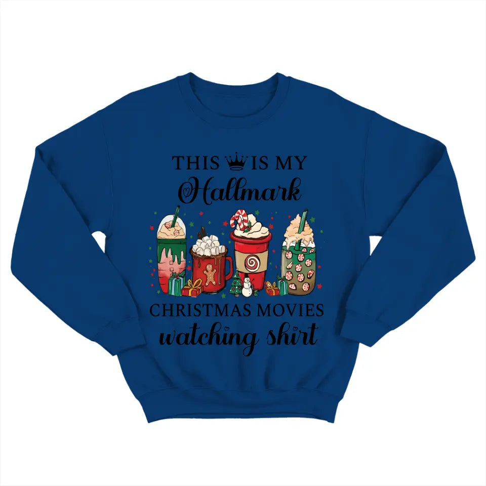 This Is My Hallmark Christmas Movies Watching Shirt Christmas Gift