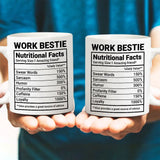 Work Bestie Nutrition Facts, Personalized White Mug, Gift For Coworker Work Bestie | 310IHPNPMU438