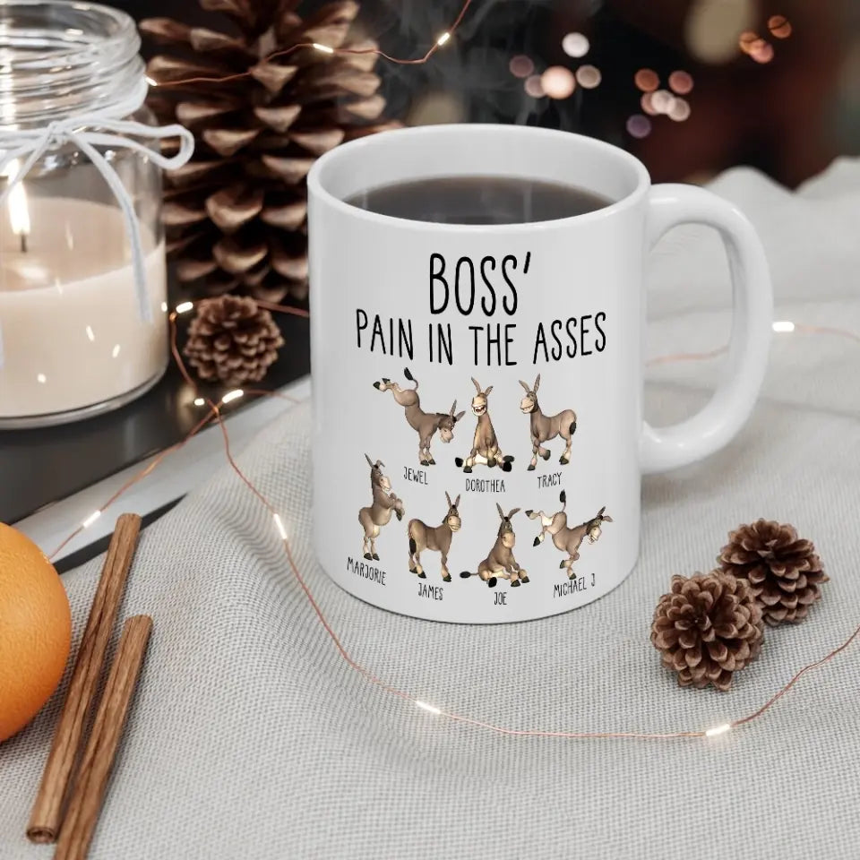 Boss' Pain In The Asses, White Mug, Gift For Boss, Funny Gift For Boss Christmas | 310IHPBNMU1123