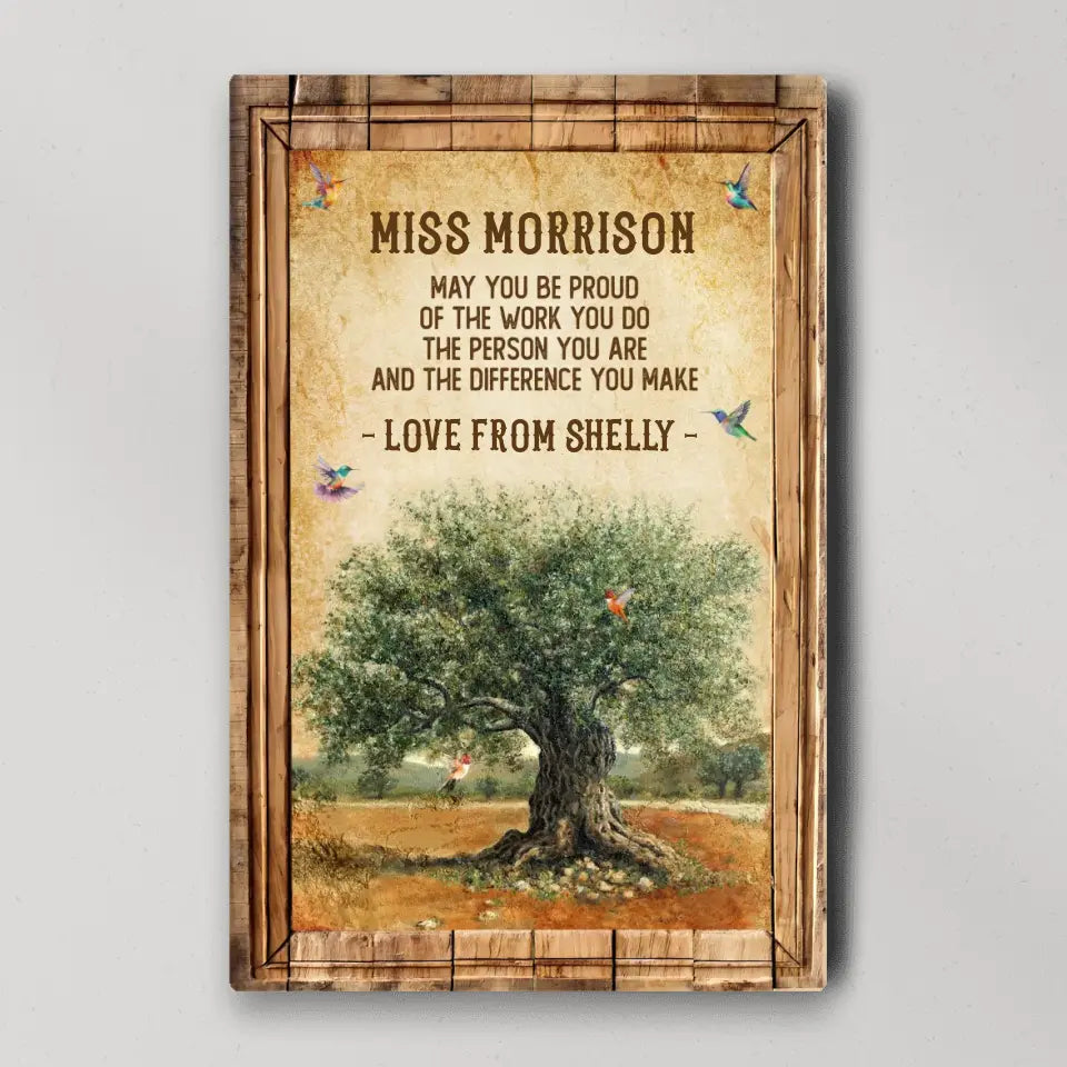 May You Be Proud Of Work You Do, Personalized Canvas Poster, Gift For Coworker Principal |  310IHPBNCA1118