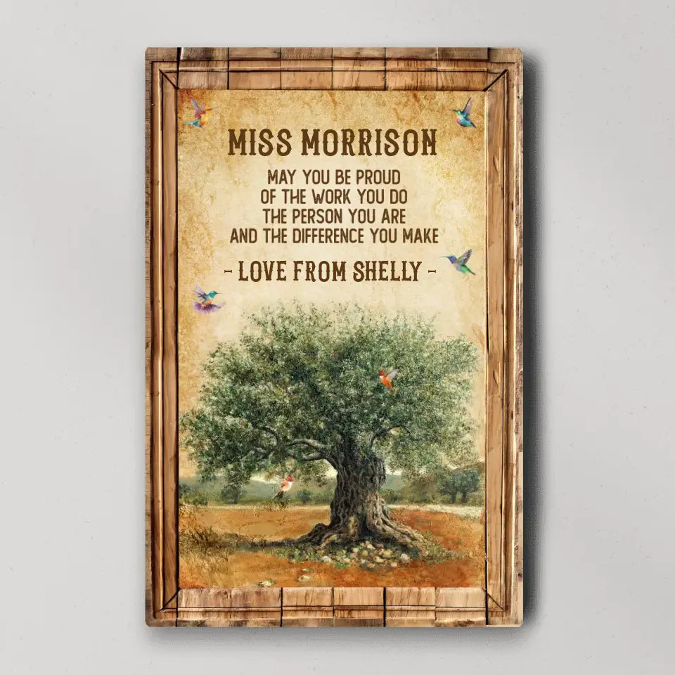 May You Be Proud Of Work You Do, Personalized Canvas Poster, Gift For Coworker Principal |  310IHPBNCA1118