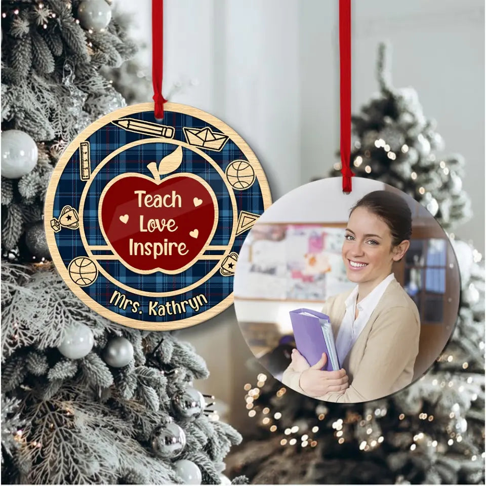 Teach Love Inspire Upload Photo Wooden Ornament Teacher Appreciation Gifts