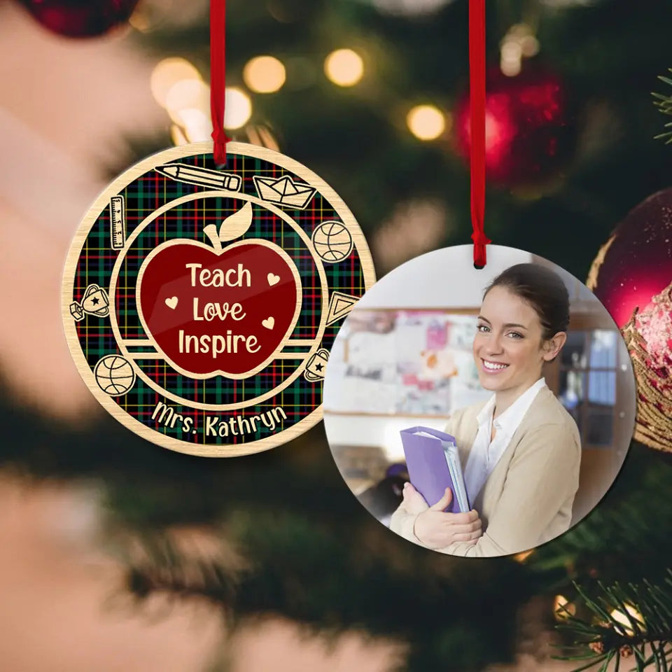 Teach Love Inspire Upload Photo Wooden Ornament Teacher Appreciation Gifts