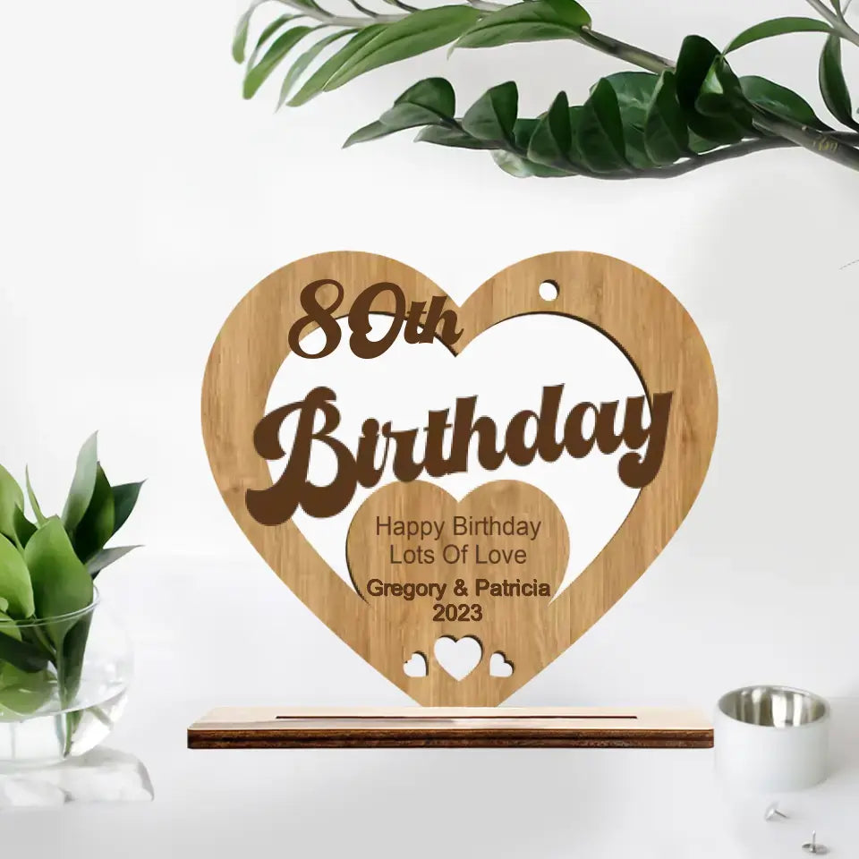 Personalized Birthday - Custom Age - Wooden Plaque - Heart Shape Plaque - 80th Birthday Gift - 80 Years Old - Birthday Gift - Gift for Beloved - 302ICNVSWP201