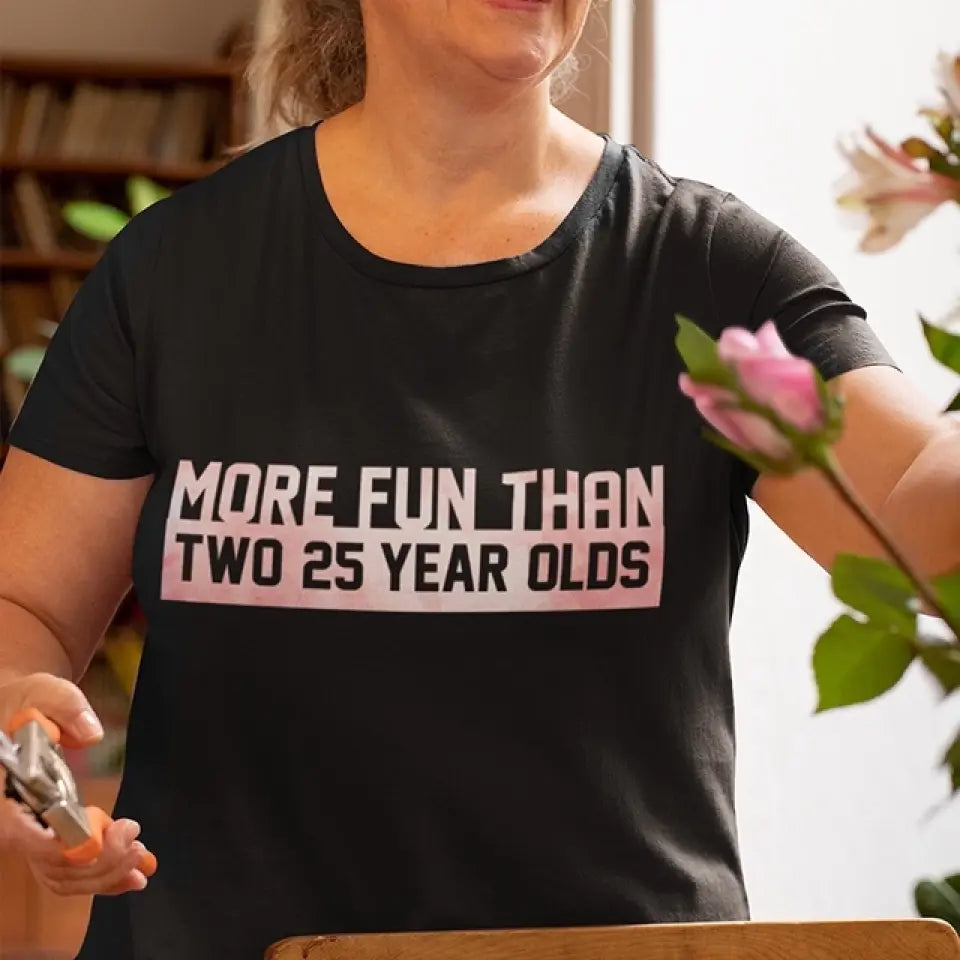 More Fun Than Year Olds - Custom Number Sweater T-Shirt - Best Birthday Gifts For Family | 212IHPVSSW576