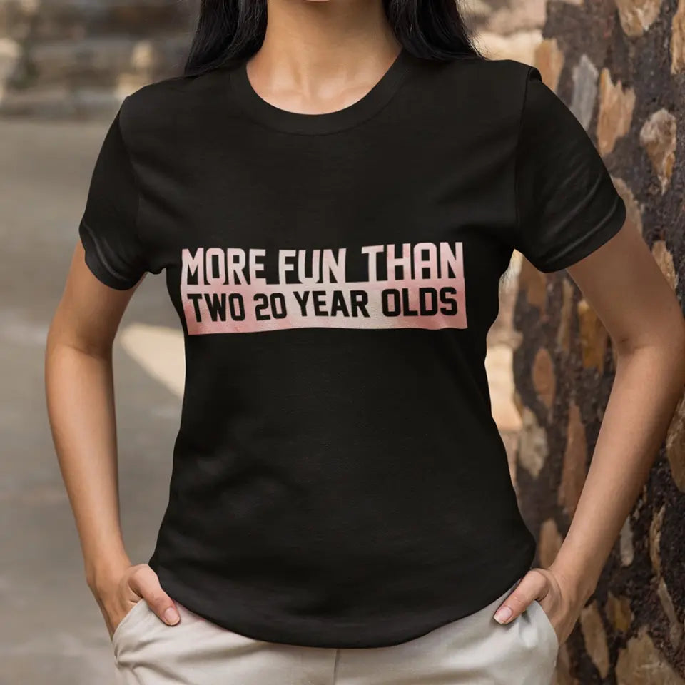 More Fun Than Year Olds - Custom Number Sweater T-Shirt - Best Birthday Gifts For Family | 212IHPVSSW576