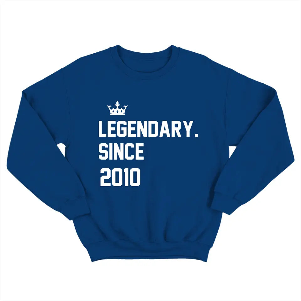 Legendary Since - Custom Year Sweatshirt Hoodie - Birthday Gifts For Children Friends