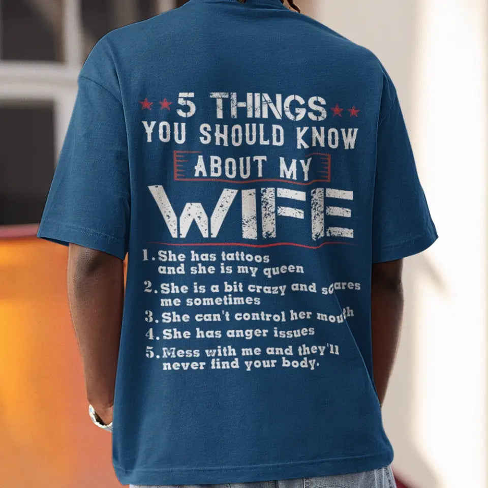 5 Things You Should Know About My Wife, Personalized Back Shirt For Men, Funny Gifts For Husband