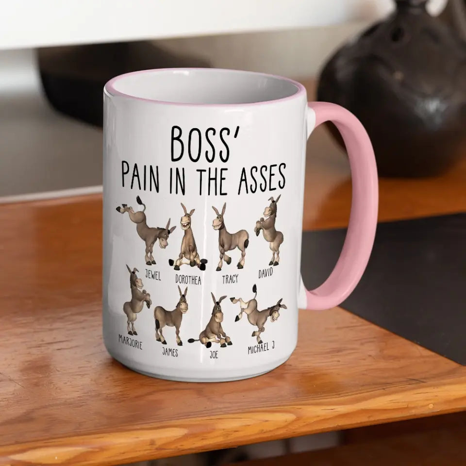 Boss' Pain In The Asses, White Mug, Gift For Boss, Funny Gift For Boss Christmas | 310IHPBNMU1123