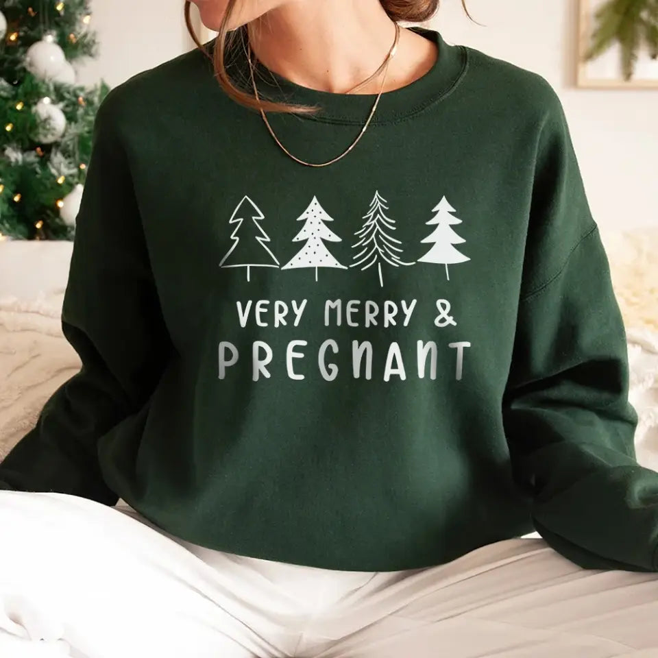 Very Merry & Pregnant, Cozy Sweatshirt for Mom-to-Be, Gift For New Mom Pregnant Wife | 311IHPNPTS1193