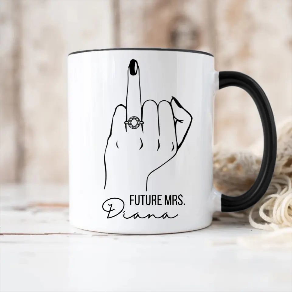 Future Mrs Custom Engagement Ring - Personalized White Mug - Gift For Fiancee Or Bride