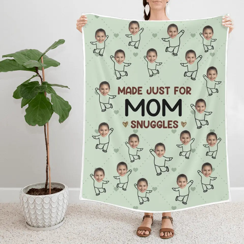 Made Just For Mom Snuggles - Custom Face's Photo Blanket - Best Gift For Mom For Mother On Mother's Day On Anniversary - Gift For Her - Home Decor -  304IHPLNBL454