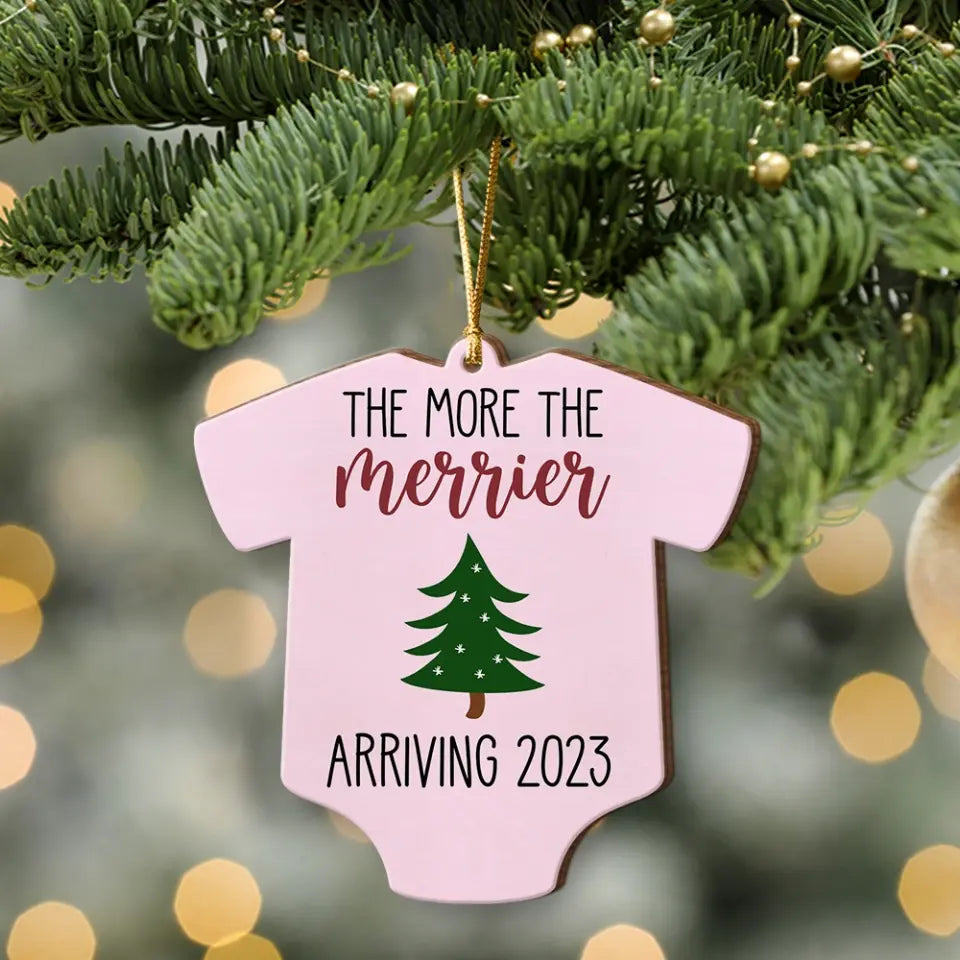 The More The Merrier, Onesie Shaped Wooden Ornament 2 Sides, Gift For Pregnant Wife, New Mom | 310IHPBNOR1088