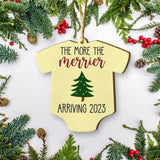 The More The Merrier, Onesie Shaped Wooden Ornament 2 Sides, Gift For Pregnant Wife, New Mom | 310IHPBNOR1088