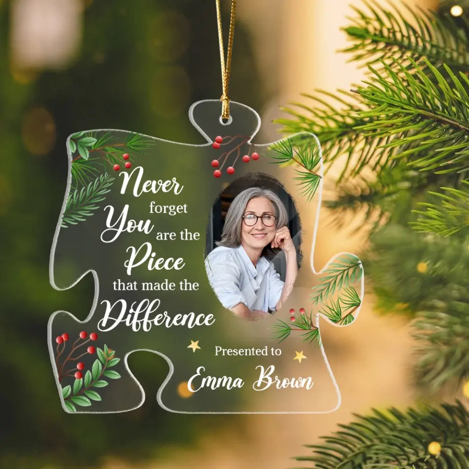 Never Forget You Are Piece, Puzzle Shape Acrylic Ornament, Thank You Gift, Retirement Gift | 311IHPBNOR1226