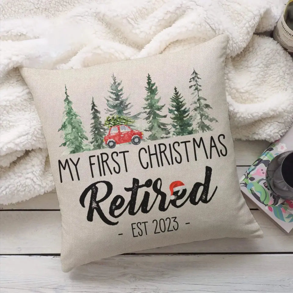 My First Christmas Retired 2023 - Square Linen Pillow - Retirement Gift On Christmas