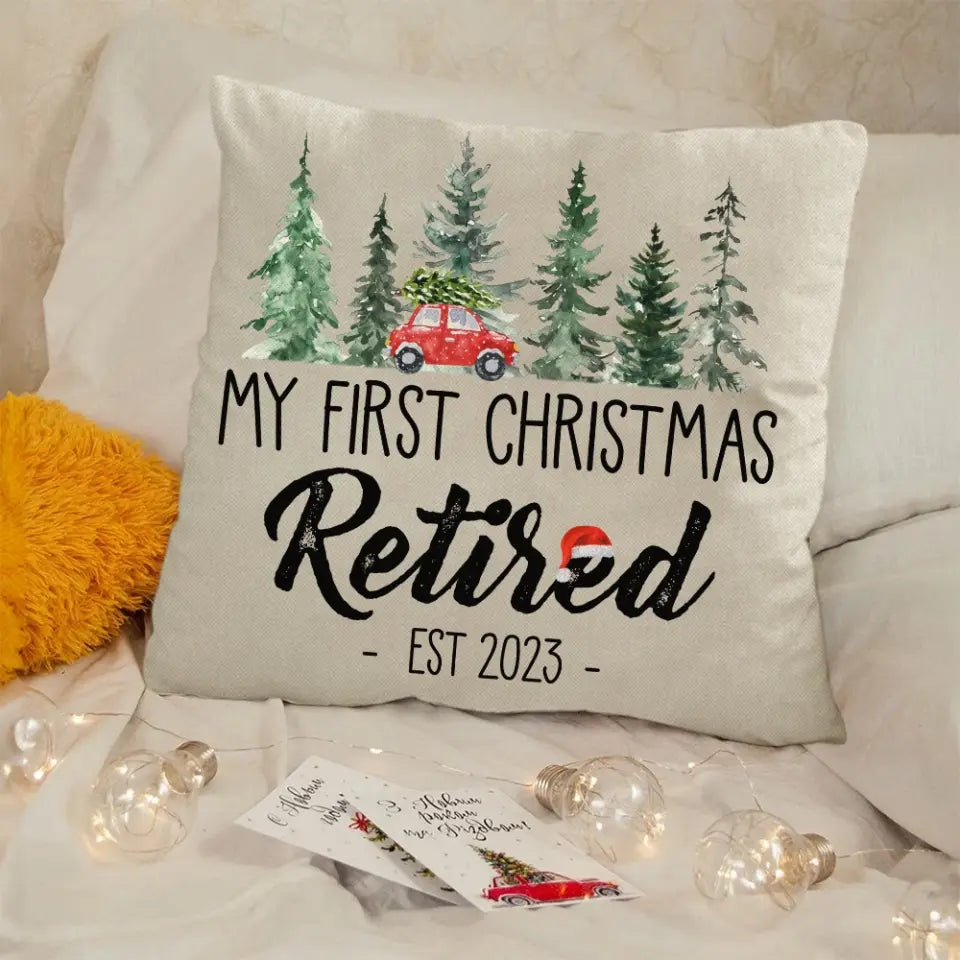 My First Christmas Retired 2023 - Square Linen Pillow - Retirement Gift On Christmas