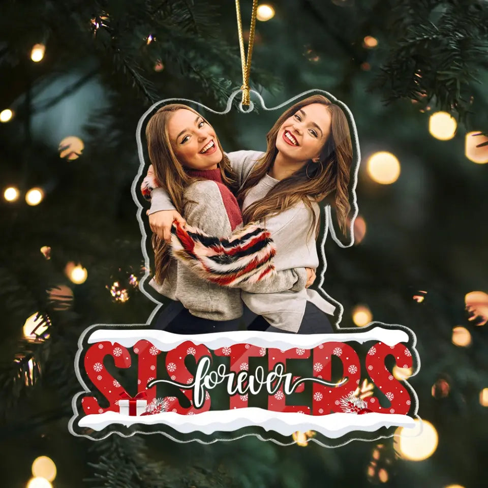 Sister Besties Forever - Personalized Acrylic Ornament - Christmas Gift For Friends, Besties