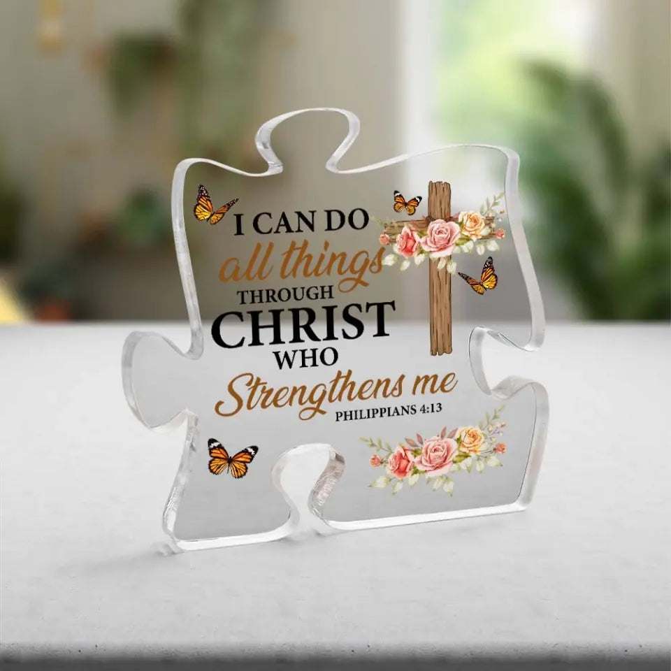 I Can Do All Things Through Christ Who Strengthens Me - Special Acrylic Plaque - Confirmation Gift For Him/Her - Home Decor On Anniversary - 304IHPTLAP485