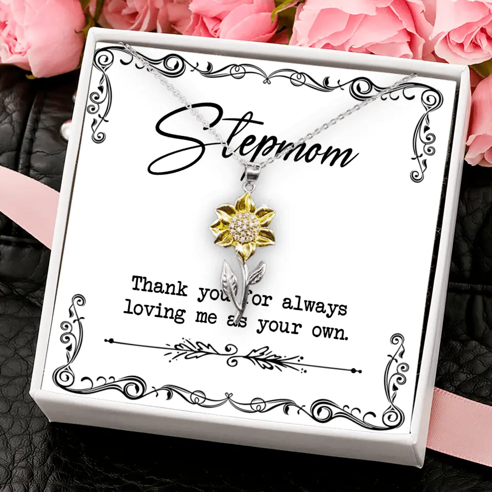 Stepmom, Thank You For Loving Me As Your Own - Personalized Necklace - Gift For Stepmom