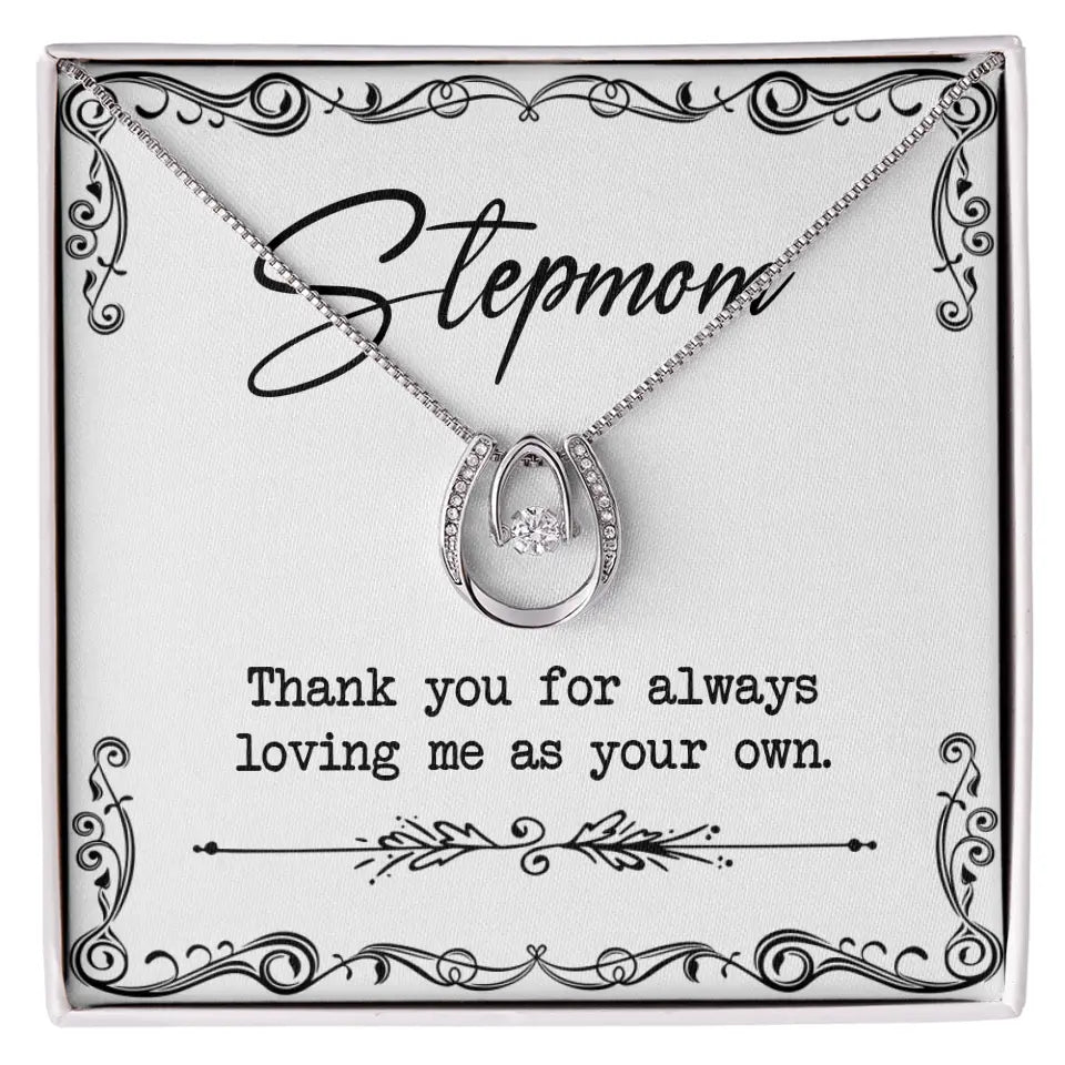 Stepmom, Thank You For Loving Me As Your Own - Personalized Necklace - Gift For Stepmom