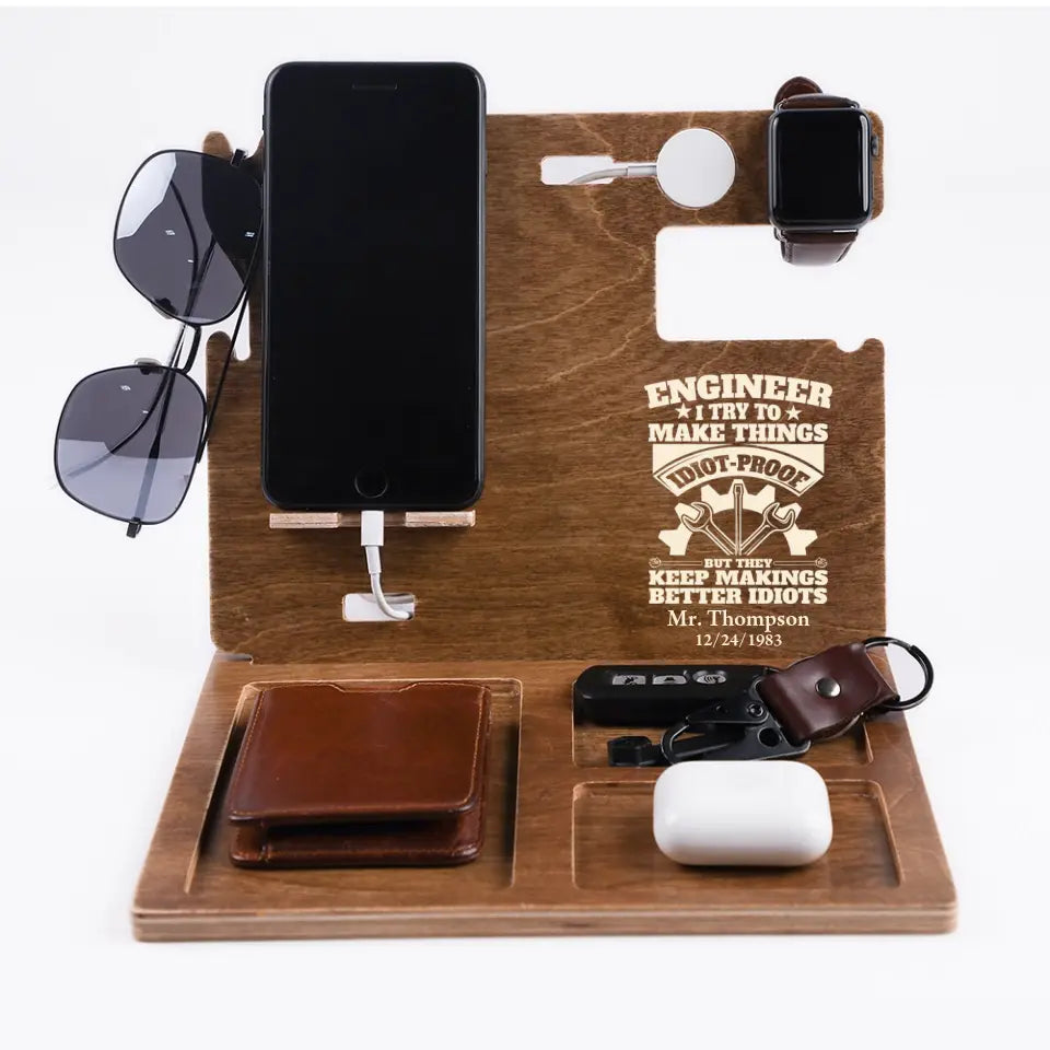 I Try To Make Things But They Keep Making Better Idiots, Dock Station, Gift For Engineer
