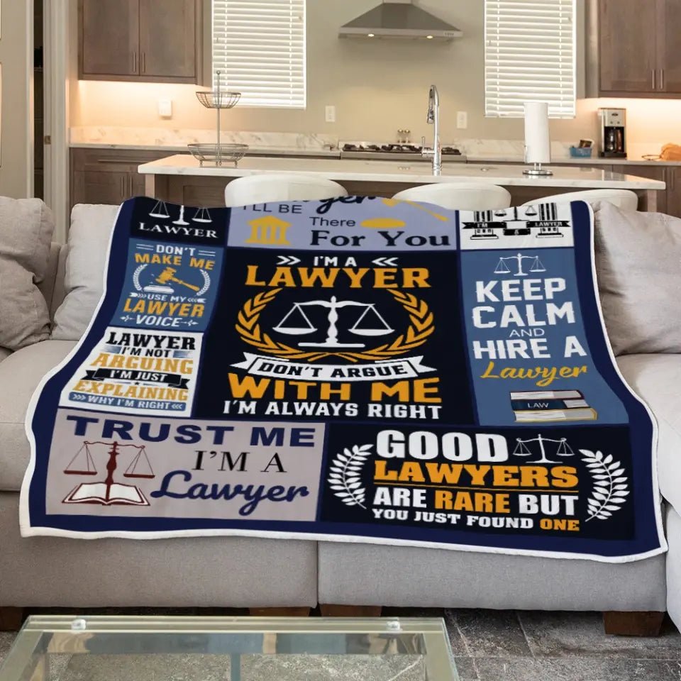 I'm A Lawyer, Don't Argue With Me, Fleece Blanket, Gift For Law Student, Lawyers | 311IHPLNBL1275