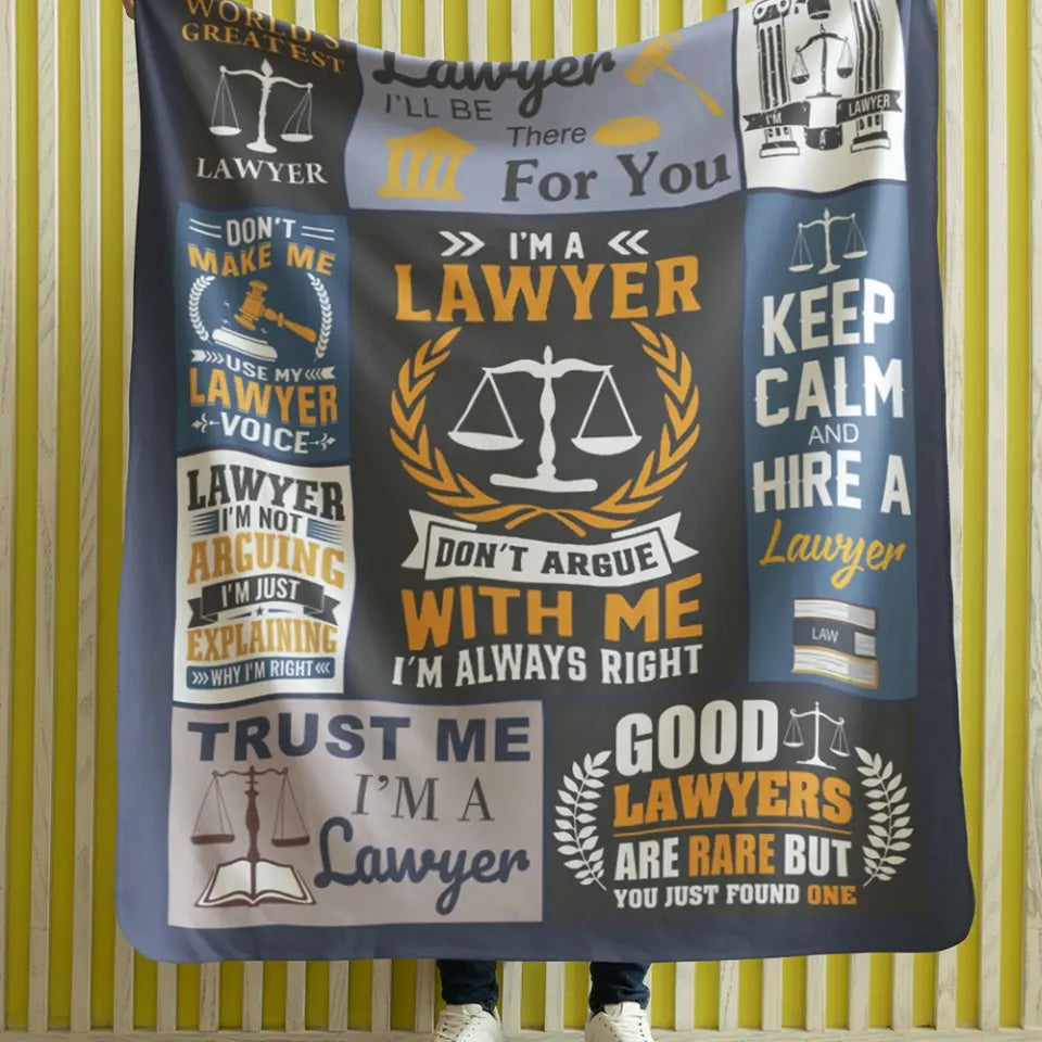 I'm A Lawyer, Don't Argue With Me, Fleece Blanket, Gift For Law Student, Lawyers | 311IHPLNBL1275