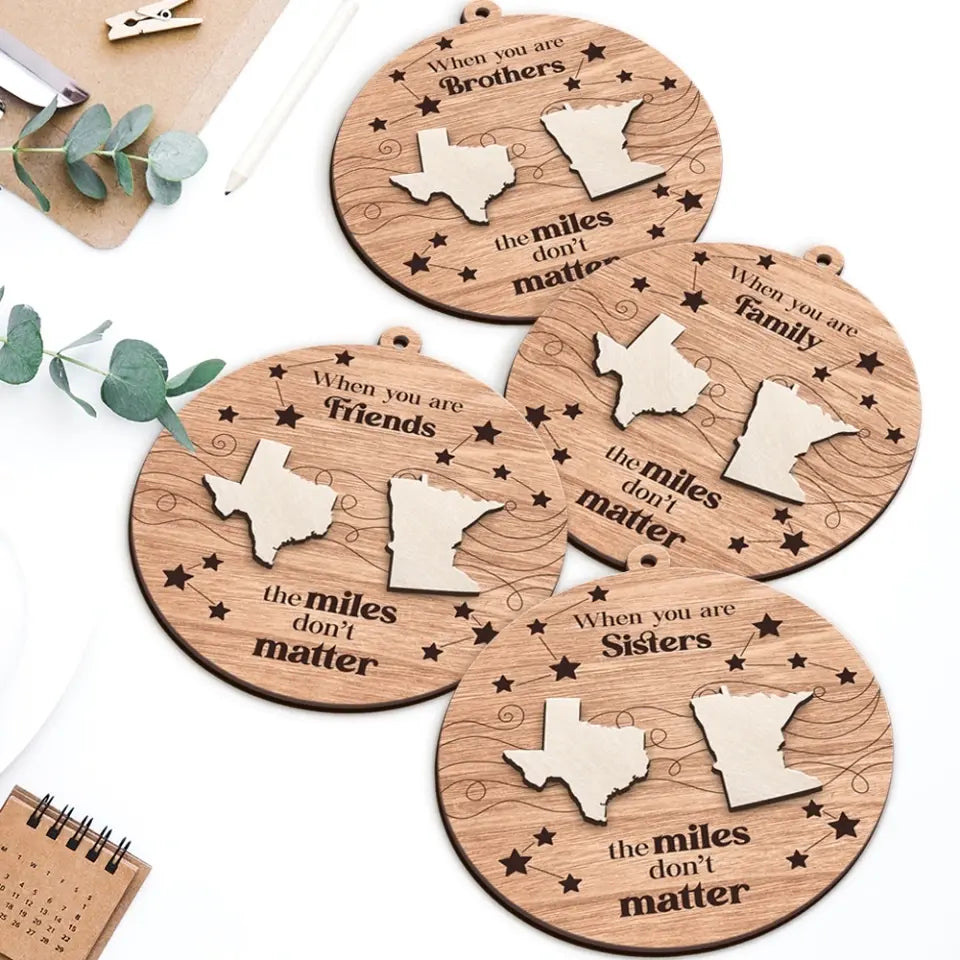 When You Are Friends, The Miles Don't Matter - Personalized Ornament - Gift For Long Distance Relationship