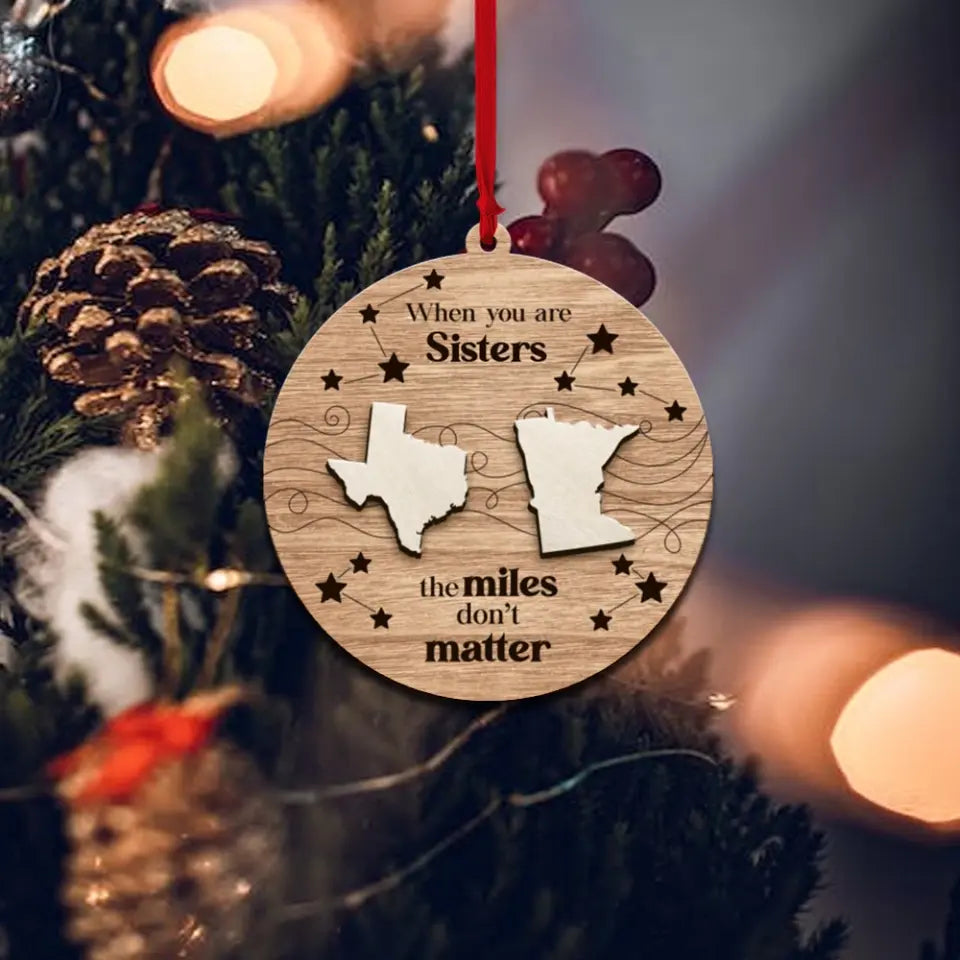 When You Are Friends, The Miles Don't Matter - Personalized Ornament - Gift For Long Distance Relationship