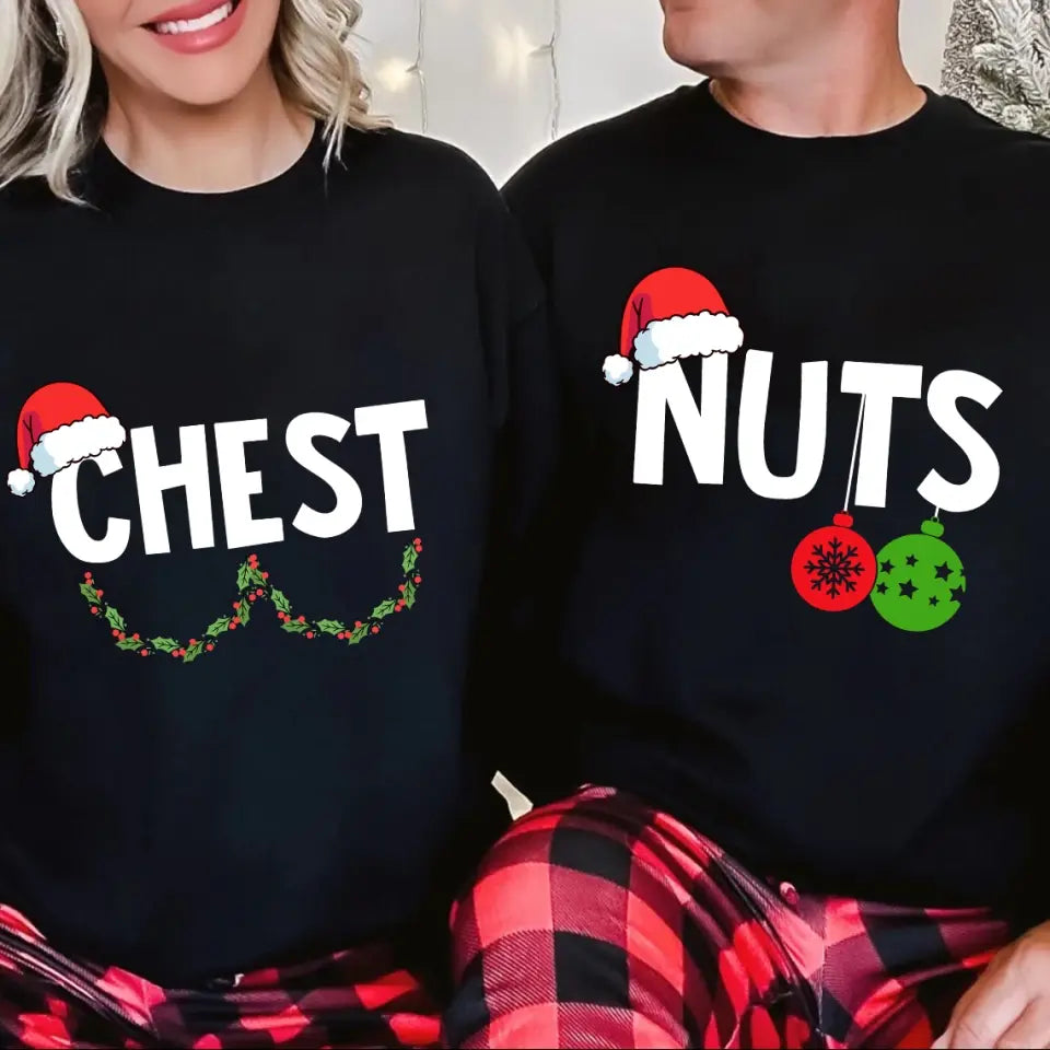 Chest Nuts Christmas, Funny Couples Shirts, Unisex Standard Sweatshirt, Christmas Gift For Couple | 312IHPNPTS1288
