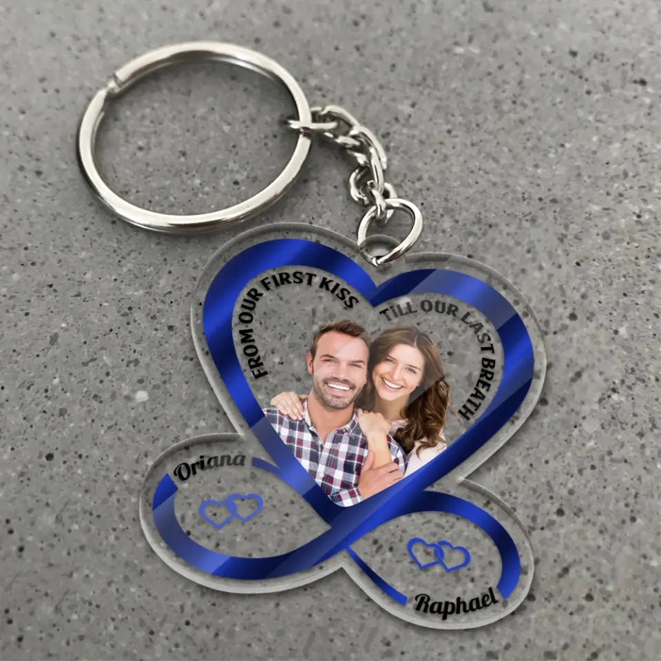 From Our First Kiss Till Our Last Breath Acrylic Keychain