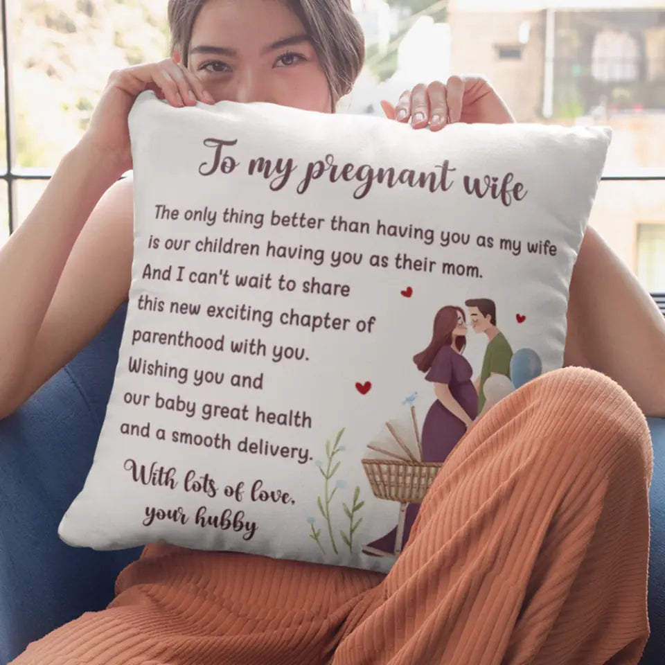 The Only Thing Better Than Having You As My Wife, Square Linen Pillow, Gift For Pregnant Wife, New Mom | 312IHPNPPI1311