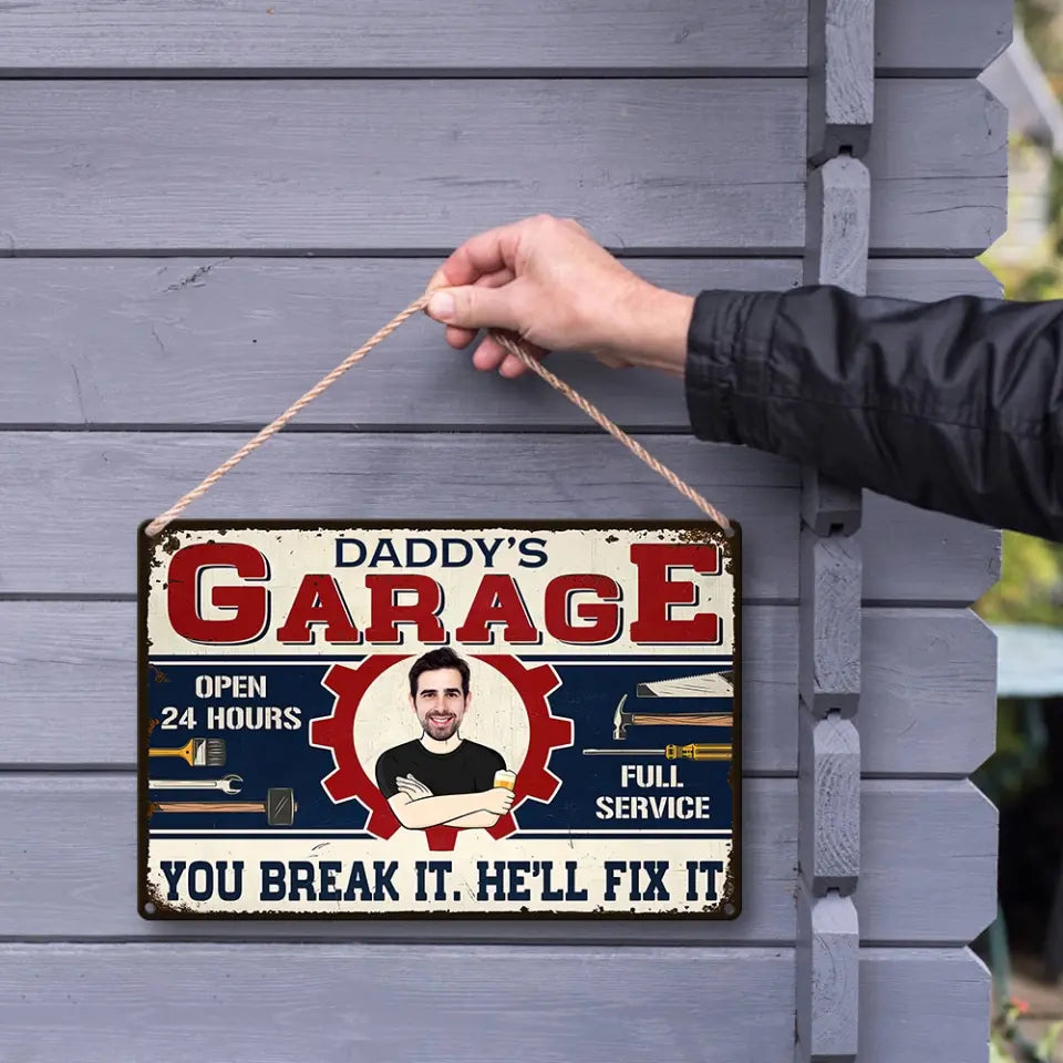 You Break It He Will Fix It - Printed Metal  Sign