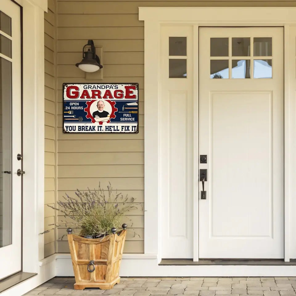 You Break It He Will Fix It - Printed Metal  Sign