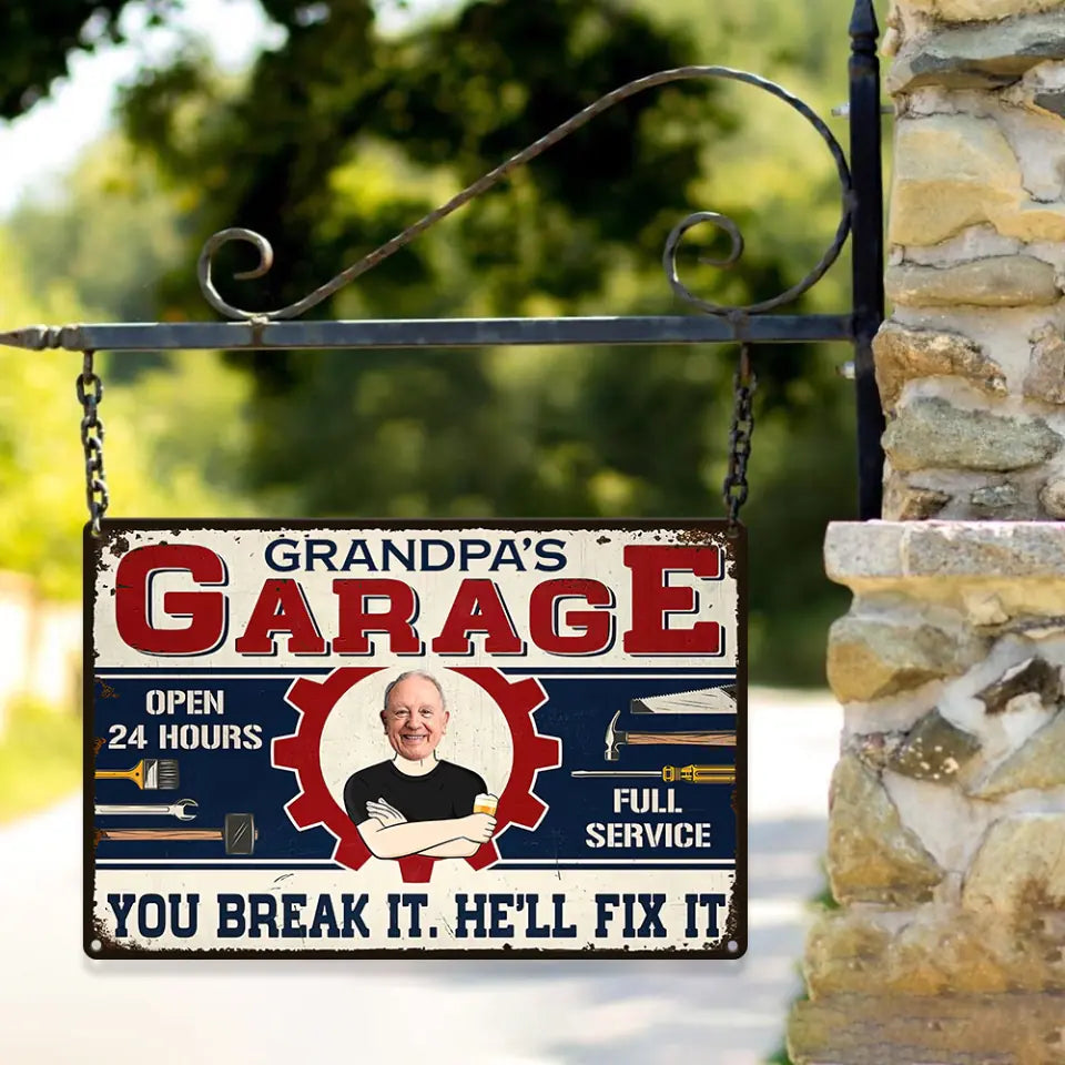 You Break It He Will Fix It - Printed Metal  Sign