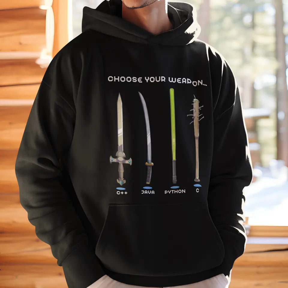 Choose Your Weapon Programmer Hacker Coder Software Engineer Sweatshirt Gift For Boyfriend