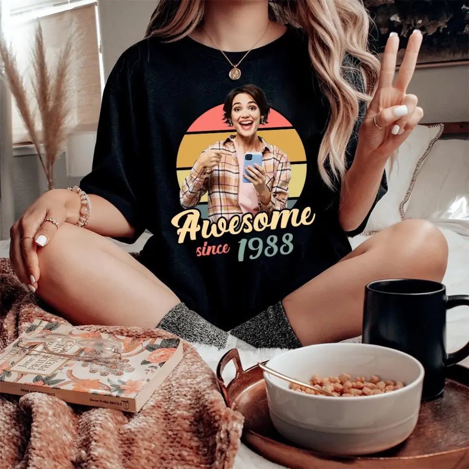 Awesome Since Custom Face Shirt Tshirt Birthday Gift