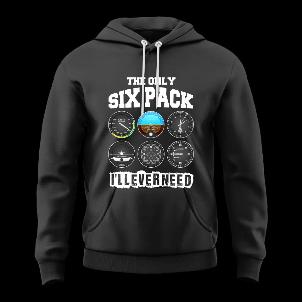 The Only Six Pack, I'll Ever Need T-shirt - Gift For Pilot