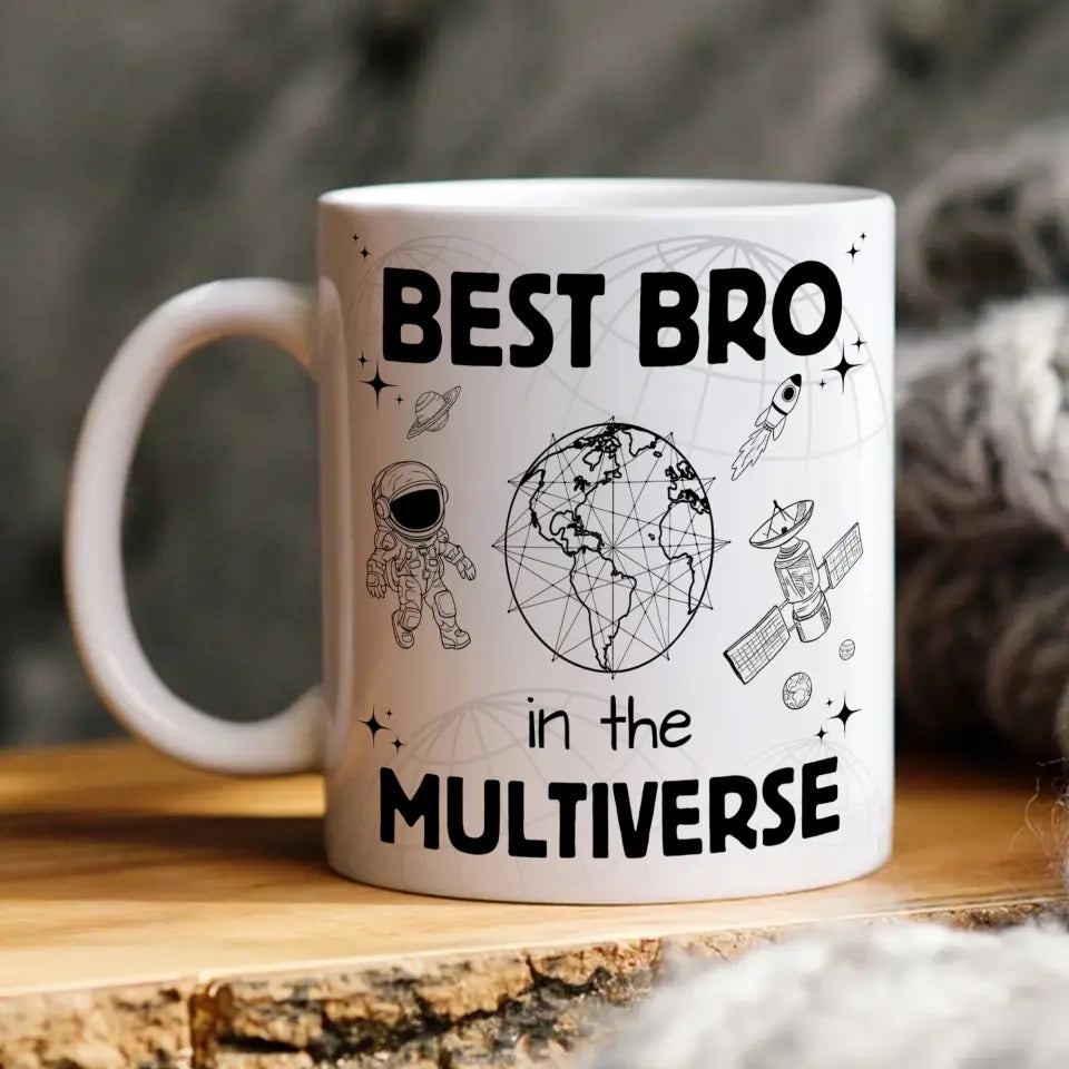 Best Bro In The Multiverse - Personalized White Mug