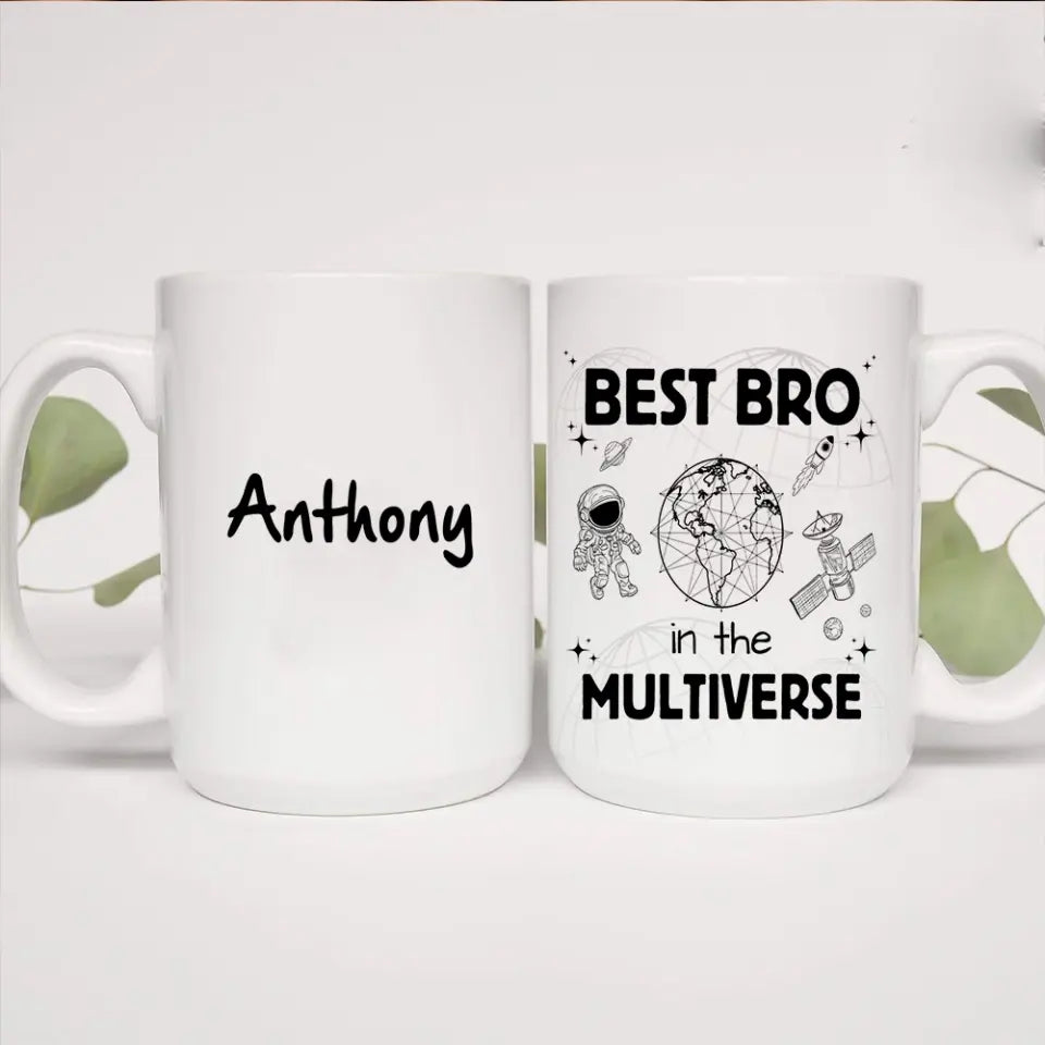 Best Bro In The Multiverse - Personalized White Mug