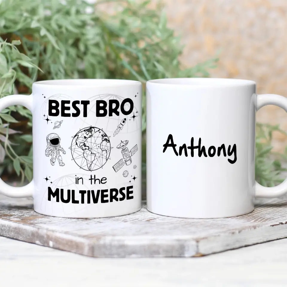 Best Bro In The Multiverse - Personalized White Mug