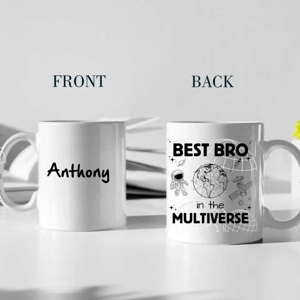 Best Bro In The Multiverse, Personalized 11oz 15oz White Mug, Gift For Brothers, Siblings | 312IHPBNMU1350