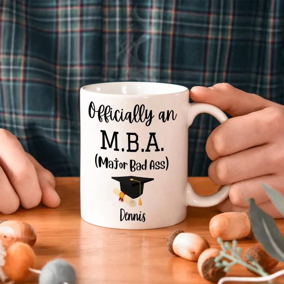 MBA Official Major Bad Ass Personalized White Mug Graduation Gift