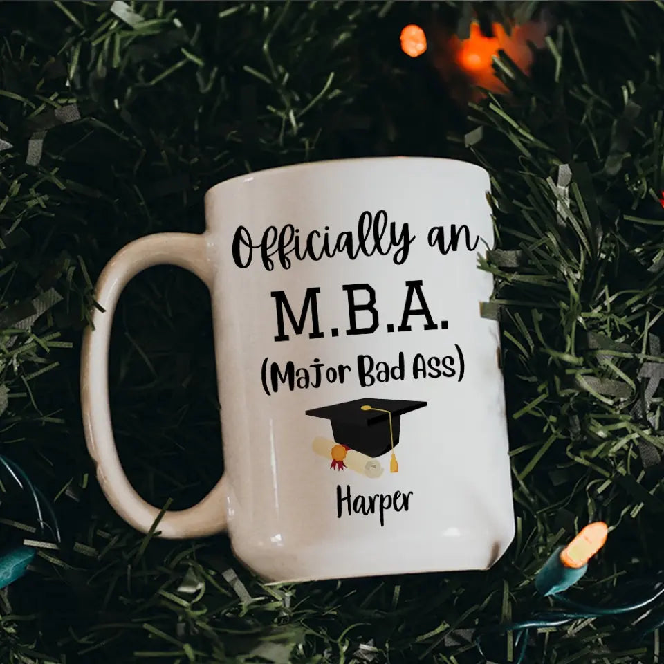 MBA Official Major Bad Ass Personalized White Mug Graduation Gift