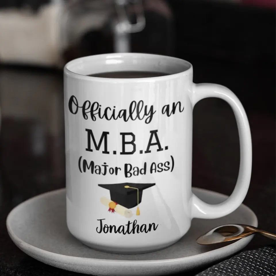 MBA Official Major Bad Ass Personalized White Mug Graduation Gift